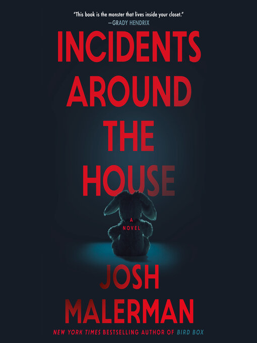 Title details for Incidents Around the House by Josh Malerman - Wait list